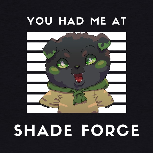 Cute: You had me at Shade Force (With Alto-Milano) by Shadeforceseries